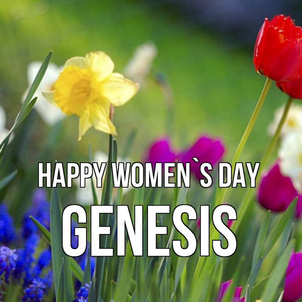 Greetings card с именем, Genesis happy women`s day международный женский день 3 Greetings with text for free download 
